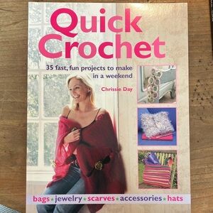 Book: Quick Crochet by Chrissie Day - 35 fast fun weekend projects